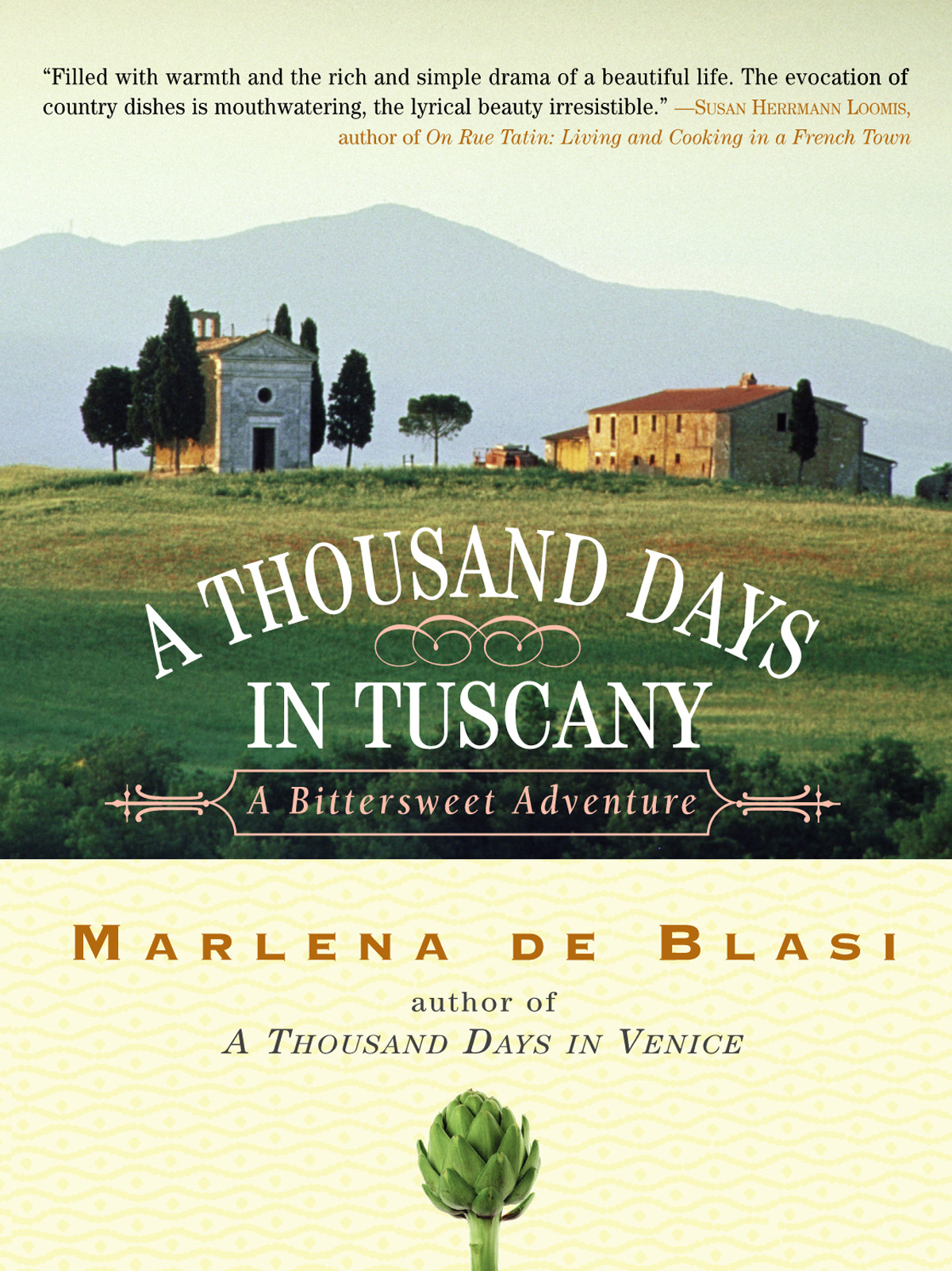 A Thousand Days In Tuscany Marlena De Blasi
