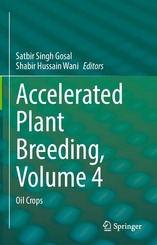 Accelerated Plant Breeding Volume 4 Oil Crops Satbir Singh Gosal