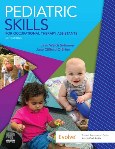 Pediatric Skills For Occupational Therapy Assistants 5th Edition Jean W Solomon