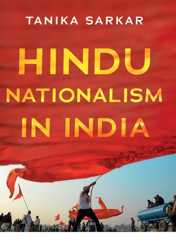 Hindu Nationalism In India Tanika Sarkar