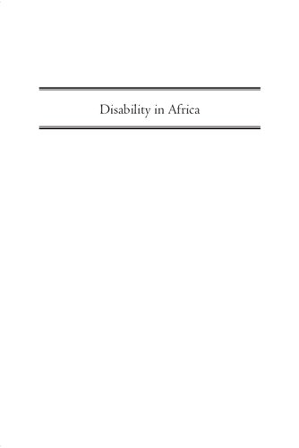 Disability In Africa Inclusion Care And The Ethics Of Humanity Ebook Toyin Falola Nic Hamel