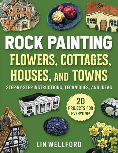 Rock Painting Flowers Cottages Houses And Towns Lin Wellford