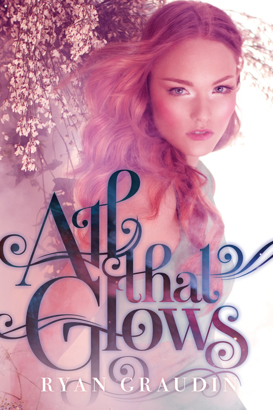 All That Glows Ryan Graudin