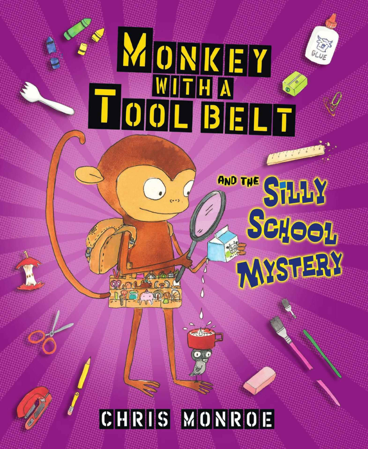 Monkey With A Tool Belt And The Silly School Mystery Chris Monroe