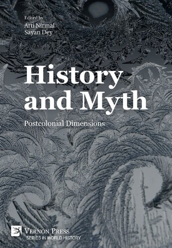 History And Myth Postcolonial Dimensions Arti Nirmal Editor