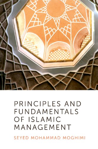 Principles And Fundamentals Of Islamic Management Seyed Mohammad Moghimi