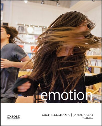 Emotion 3rd Edition Dr Michelle Shiota James Kalat
