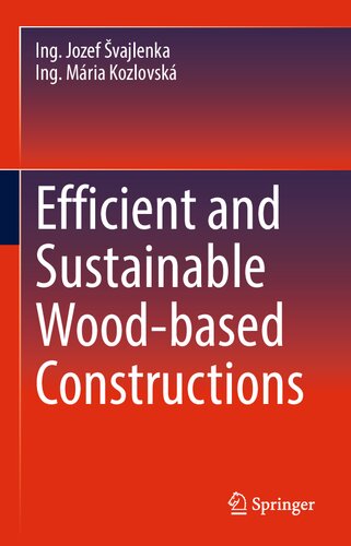 Efficient And Sustainable Woodbased Constructions Jozef Vajlenka
