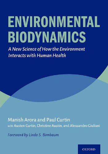 Environmental Biodynamics A New Science Of How The Environment Interacts With Human Health Manish Arora