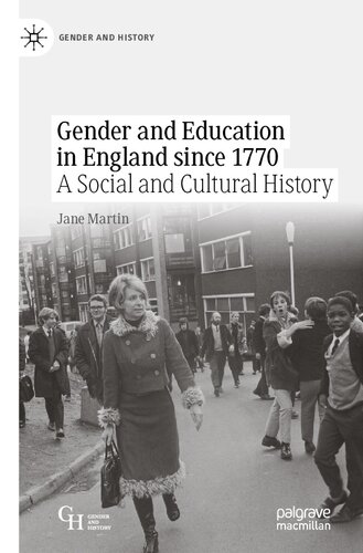 Gender And Education In England Since 1770 A Social And Cultural History Jane Martin