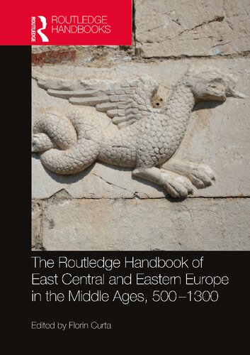 The Routledge Handbook Of East Central And Eastern Europe In The Middle Ages 5001300 Taylor Francis Group