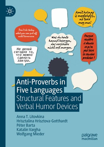 Antiproverbs In Five Languages Structural Features And Verbal Humor Devices Anna T Litovkina