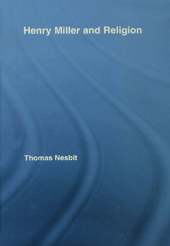 Henry Miller And Religion 1st Edition Thomas Nesbit