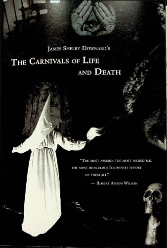 The Carnivals Of Life And Death James Shelby Downard