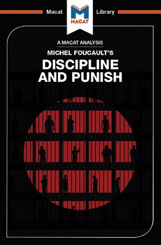 An Analysis Of Michel Foucaults Discipline And Punish 1st Edition Meghan Kallman