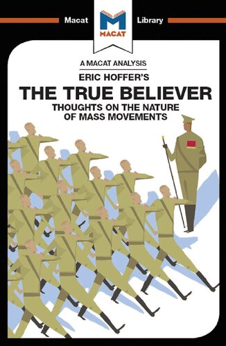 An Analysis Of Eric Hoffers The True Believer Thoughts On The Nature Of Mass Movements 1st Edition Jonah S Rubin