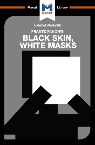 An Analysis Of Frantz Fanons Black Skin White Masks 1st Edition Rachele Dini