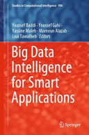 Big Data Intelligence For Smart Applications Youssef Baddi Youssef Gahi