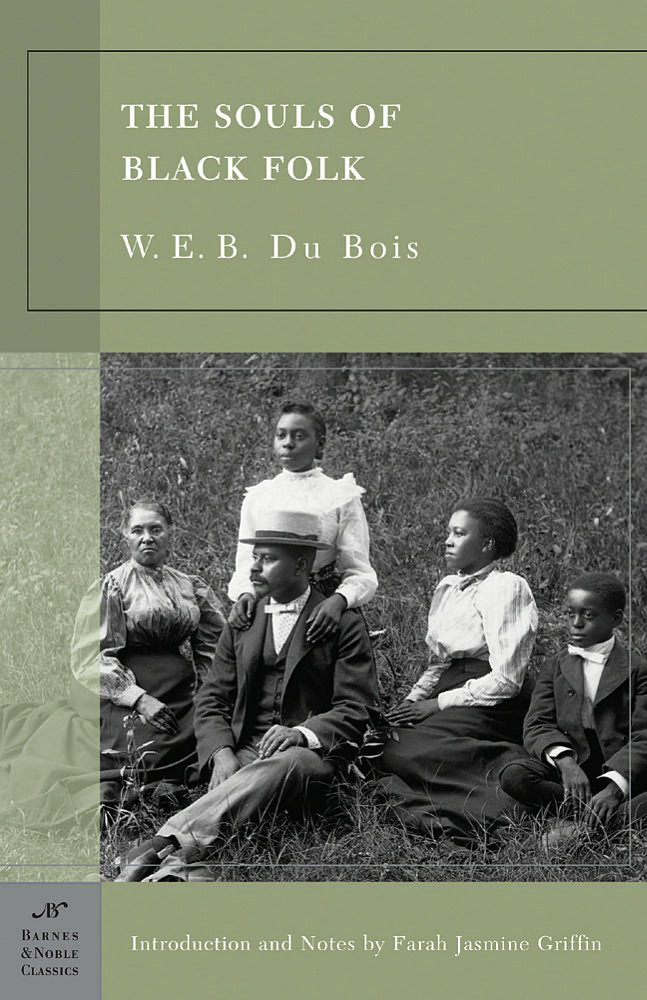 The Souls Of Black Folk W E B Du Bois