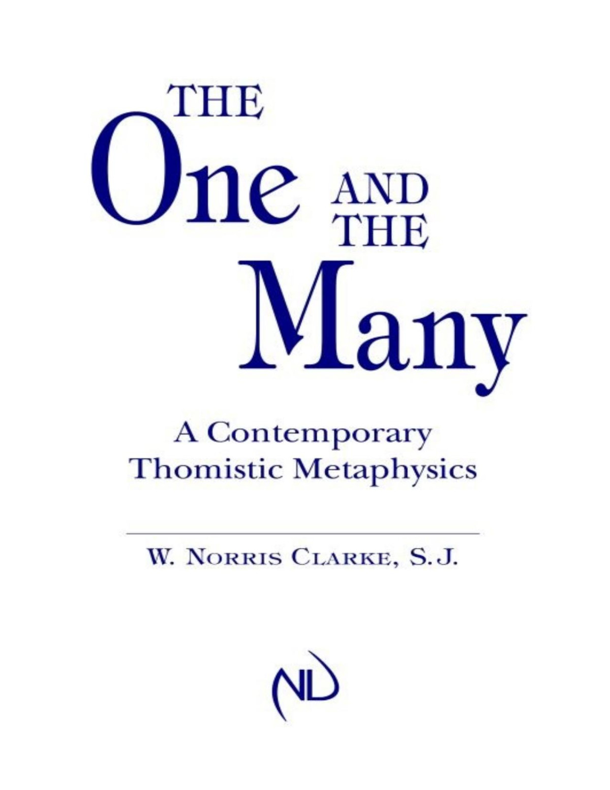 The One And The Many A Contemporary Thomistic Metaphysics W Norris Clarke