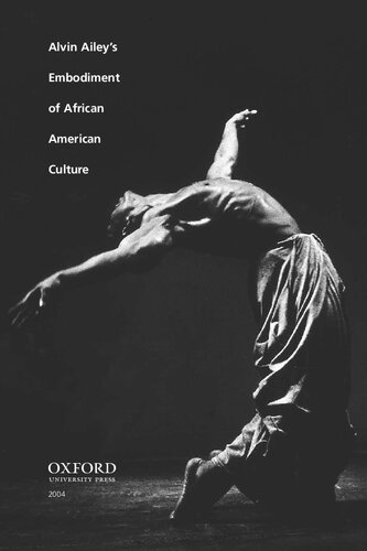Dancing Revelations Alvin Aileys Embodiment Of African American Culture Thomas F Defrantz