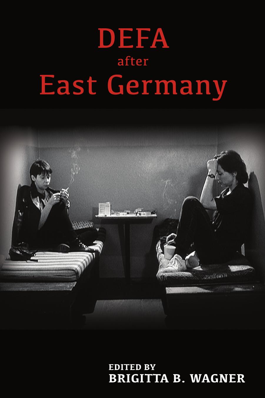 Defa After East Germany Brigitta B Wagner