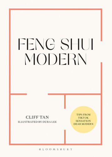 Feng Shui Modern Tips From Tiktok Sensation Dear Modern Cliff Tan