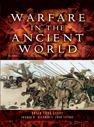 Warfare In The Ancient World Brian Todd Carey