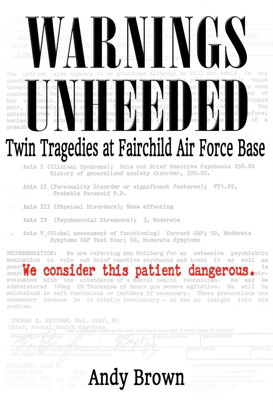 Warnings Unheeded Twin Tragedies At Fairchild Air Force Base Andy Brown