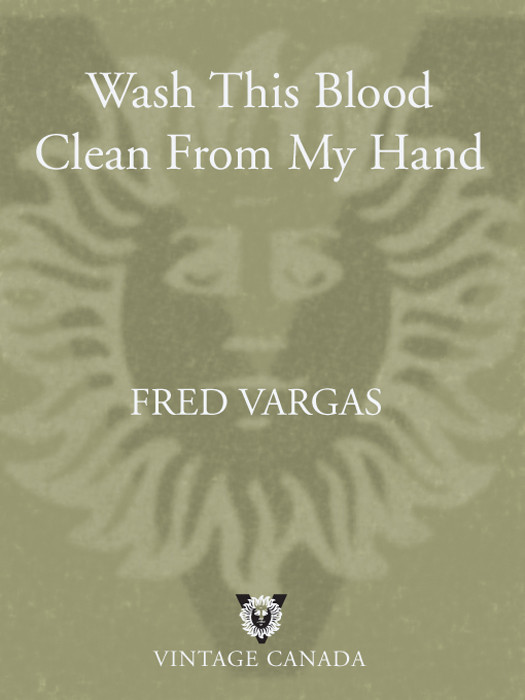 Wash This Blood Clean From My Hand Fred Vargas