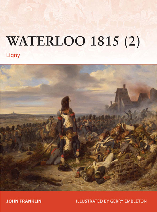 Waterloo 1815 2 Ligny John Franklin Gerry Embleton Illustrator