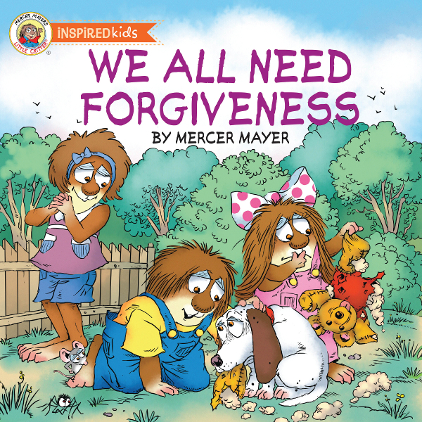 We All Need Forgiveness Mercer Mayer