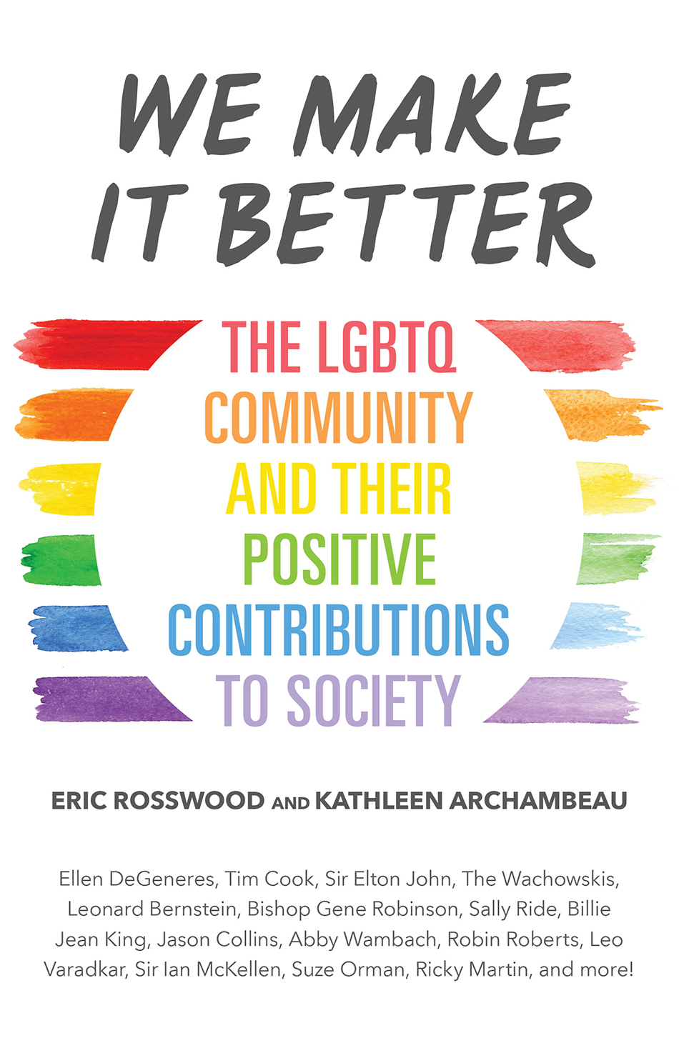 We Make It Better Eric Rosswood Kathleen Archambeau