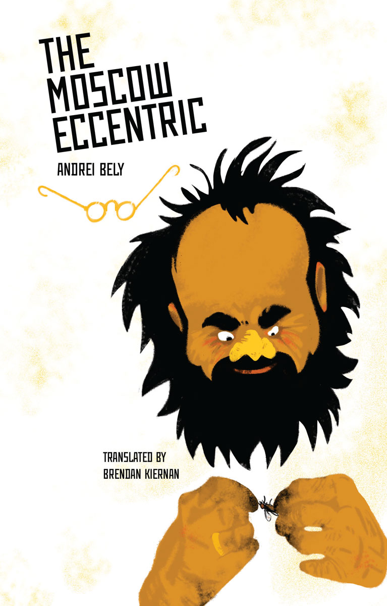 The Moscow Eccentric Andrei Bely