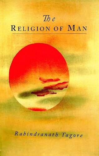 The Religion Of Man Rabindranath Tagore