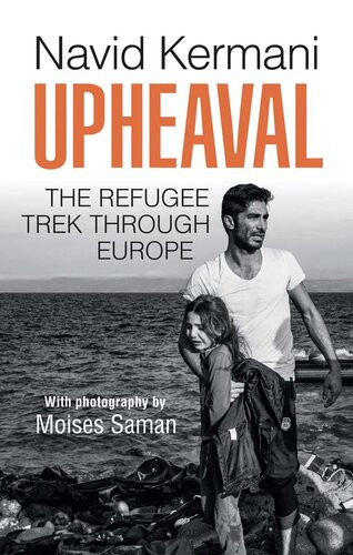 Upheaval The Refugee Trek Through Europe Navid Kermani
