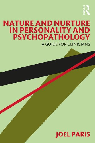 Nature And Nurture In Personality And Psychopathology A Guide For Clinicians 1st Edition Joel Paris
