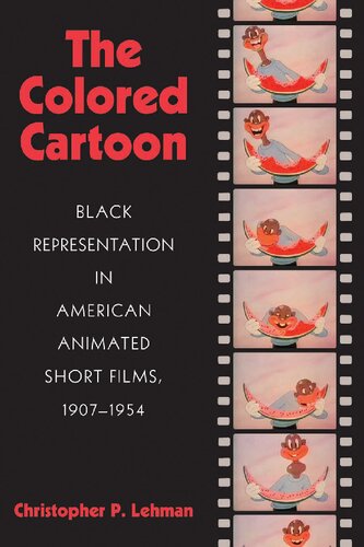The Colored Cartoon Black Presentation In American Animated Short Films 19071954 Christopher P Lehman
