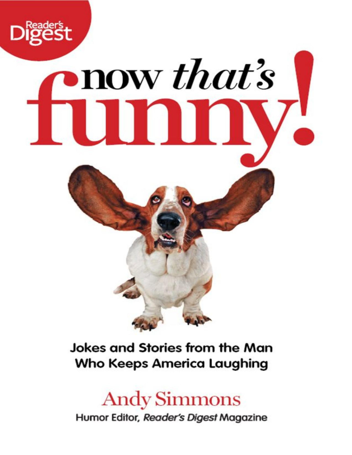 Now Thats Funny Jokes And Stories From The Man Who Keeps America Laughing Andy Simmons