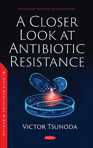 A Closer Look At Antibiotic Resistance Victor Tsunoda
