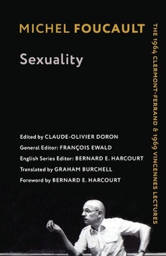 Sexuality The 1964 Clermontferrand And 1969 Vincennes Lectures Michel Foucault