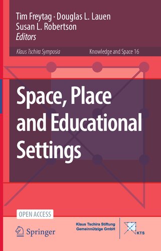 Space Place And Educational Settings Tim Freytag Douglas L Lauen