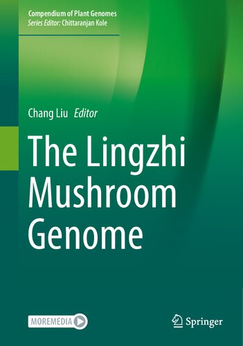 The Lingzhi Mushroom Genome Chang Liu