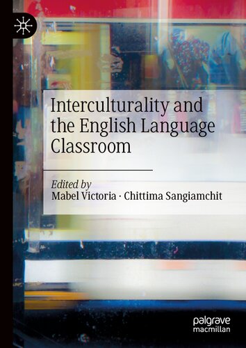 Interculturality And The English Language Classroom Mabel Victoria
