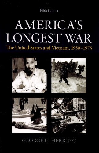 Americas Longest War The United States And Vietnam 19501975 5th Edition George C Herring