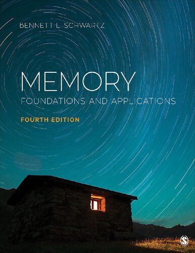 Memory Foundations And Applications 4th Edition Bennett L Schwartz
