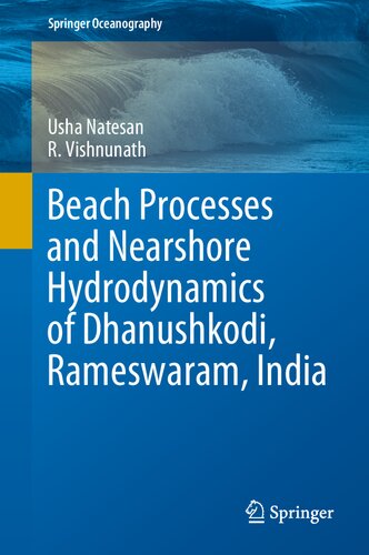 Beach Processes And Nearshore Hydrodynamics Of Dhanushkodi Rameswaram India Usha Natesan