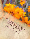 Watercolor Sketching For Beginners 20 Enhanced Edition Jim Green
