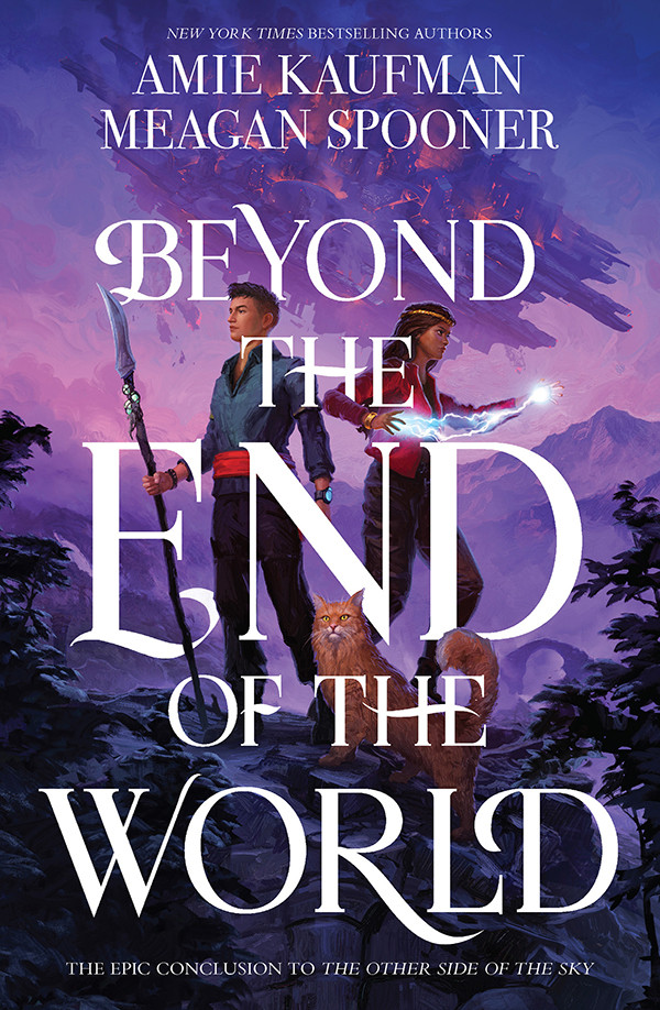 Beyond The End Of The World The Other Side Of The Sky 2 Amie Kaufman Meagan Spooner