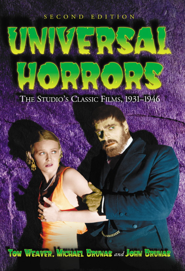 Universal Horrors Tom Weaver
